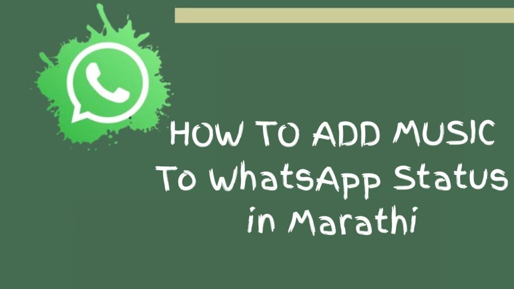 How to Add Music to WhatsApp Status in marathi
